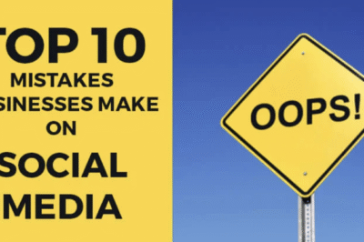 Top 10 Mistakes Businesses Make on Social Media (and How to Avoid Them)